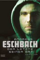 Der letzte seiner Art von Andreas Eschbach - Cover