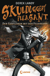 Skulduggery Pleasant – Der Gentleman mit der Feuerhand von Derek Landy - Cover