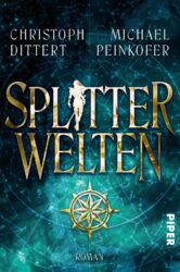 Splitterwelten von Michael Peinkofer - Cover