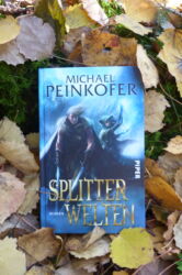 Splitterwelten von Michael Peinkofer - Coverfoto