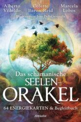Das schamanische Seelenorakel von Alberto Villoldo et al. - Cover