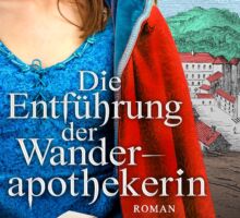 Die Entführung der Wanderapothekerin von Iny Lorentz - Cover