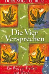 Die Vier Versprechen von Don Miguel Ruiz - Cover
